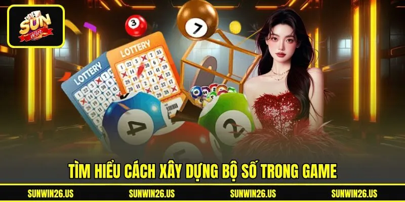 Tìm hiểu cách xây dựng bộ số trong game